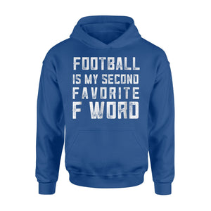 Football Second Favorite F Word Season Tailgating Hoodie