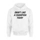 Fantasy Football Draft Like A Champion Today Hoodie