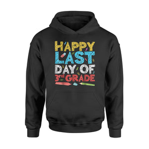 Happy Last Day Of 3rd Grade  Third Grade Gift Hoodie