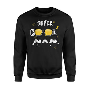 Funny Grandma Nan Super Cool Hero Nan Sweatshirt