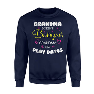 Funny Grandma For Women, Grandma Has Play Dates Sweatshirt