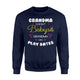 Funny Grandma For Women, Grandma Has Play Dates Sweatshirt