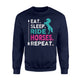 Eat Sleep Ride Horses Repeat Girls Horseback Riding Sweatshirt