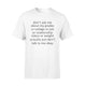 Don't Ask Me About My Grades T-Shirt