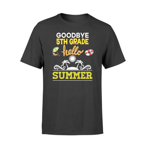Goodbye 5th Fifth Grade Hello Summer Vacation T-Shirt
