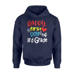 Happy First Day Of 3rd Grade  Hoodie