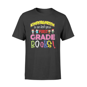 Cute Kid's Kindergarten Is So Last Year First Grade Rocks T-Shirt