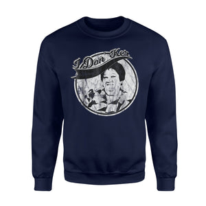 Funny Grandma, I Don Ker, I Don't Care Sweatshirt