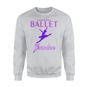 Ballet Grandma For Women Sweatshirt