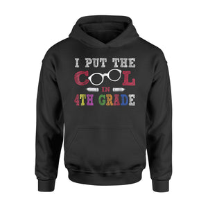 Glasses Pencil I Put The Cool In 4th Fourth Grade  Hoodie