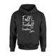Fall Is For Football And Pumpkin Spice Women Men Hoodie