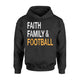 Faith Family Football Funny Thanks Giving Hoodie