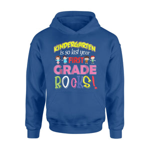 Cute Kid's Kindergarten Is So Last Year First Grade Rocks Hoodie