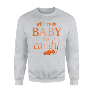 Will Trade Baby For Candy Halloween Grandma Mom Sweatshirt