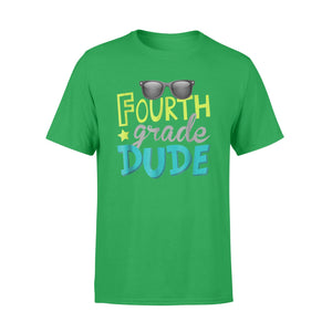 Fourth Grade Dude First Day Of 4th Grade  T-Shirt