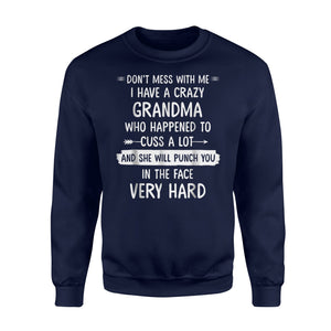 Don't Mess With Me I Have A Crazy Grandma For Kids Sweatshirt
