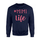 Hashtag Mimi Life Pink Trendy Grandma Gift Sweatshirt