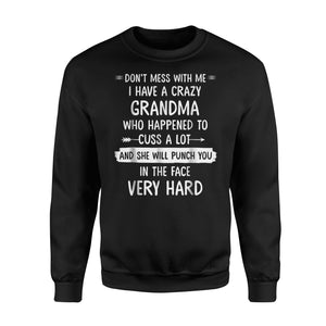 Don't Mess With Me I Have A Crazy Grandma For Kids Sweatshirt