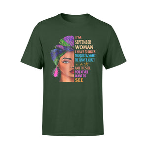 I'm A September Woman  - September Queen T-Shirt