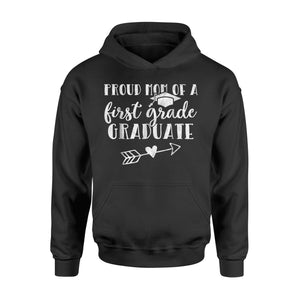 First Grade Graduation Mom Proud Mom First Grader Hoodie