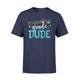 Fourth Grade Dude First Day Of Fourth Grade T-Shirt