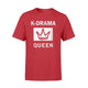 K-Drama Queen T-Shirt