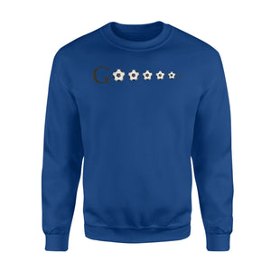 Goooool Soccer For Soccer Fans Sweatshirt