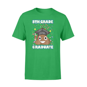 Cute Poop Emoji 8th Grade Graduate Class Of Funny T-Shirt