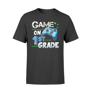 First Grade Funny Game On 1st Grade Gift T-Shirt