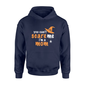 You Cant Scare Me Im A Mom Halloween Hoodie