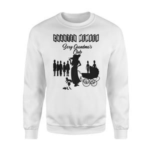 Charter Member - Sexy Grandma's Club Sweatshirt