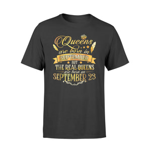 Gold Real Queen Are Born On September 23 T-Shirt