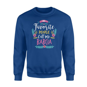 Favorite People Call Me Babcia! Polish Grandma Sweatshirt