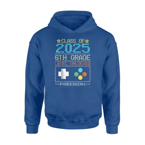 Class Of 2025 6TH Grade Level Unlocked Processing Game Hoodie
