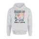 Class Of 2025 6th Grade Here I Come Sixth Grade Team Hoodie