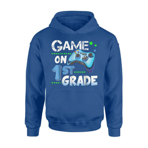 First Grade Funny Game On 1st Grade Gift Hoodie