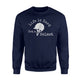 Funny Horse Quote For Horseback Riding Equestrians Sweatshirt
