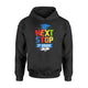 Graduation   Next Stop 1st Grade   Funny Gift Kids  Hoodie