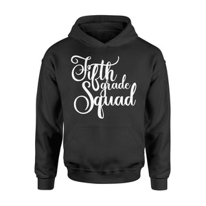 Fifth 5th Grade Squad Gift Hoodie