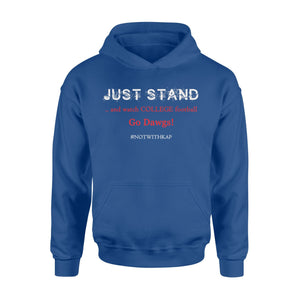 Just Stand And Watch College Football Hoodie