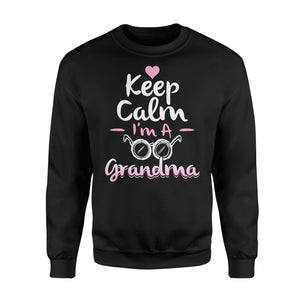 Funny Grandma Keep Calm I'm A Grandma Sweatshirt