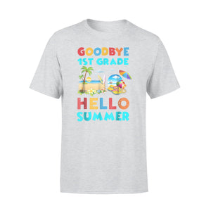 Goodbye 1st Grade Hello Summer Cute Graduated T-Shirt