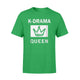 K-Drama Queen T-Shirt