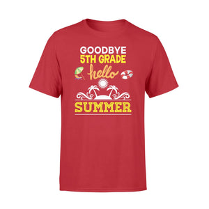 Goodbye 5th Fifth Grade Hello Summer Vacation T-Shirt
