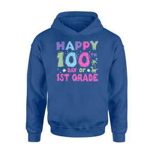 Happy 100th Day Of 1st Grade  Hoodie