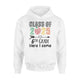 Class Of 2025 6th Grade Here I Come Sixth Grade Team Hoodie