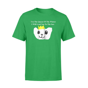 I'm The Queen Of The Winter Self Love And Affirmation T-Shirt