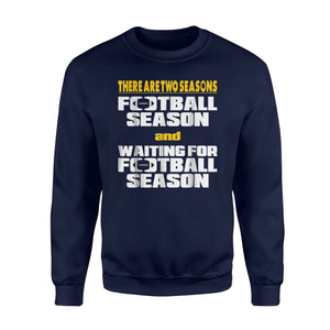 Funny Football Season (White Gold Lettering)  Sweatshirt