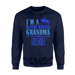 Equine Riding Grandma's Are Cooler Horseback Sweatshirt