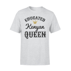 Kenyan  For Women, Educated Kenyan Queen T-Shirt